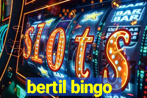 bertil bingo