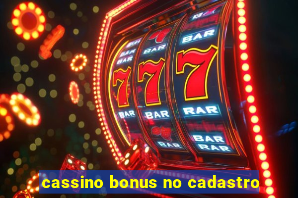 cassino bonus no cadastro