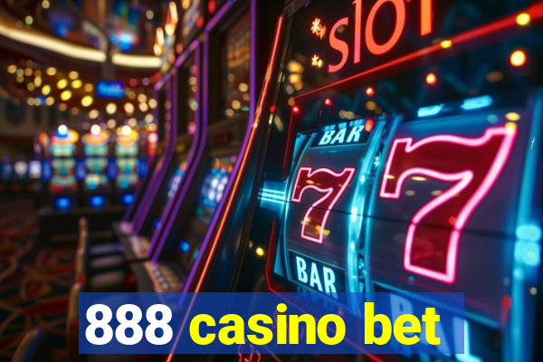 888 casino bet