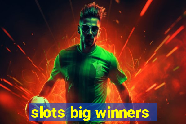 slots big winners