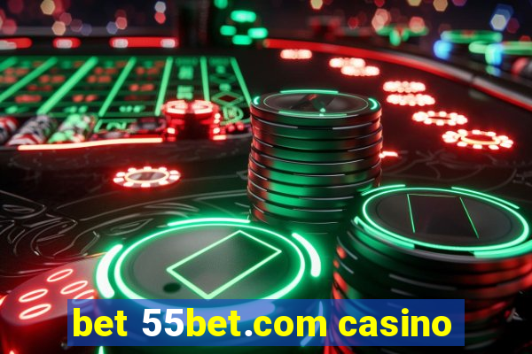 bet 55bet.com casino