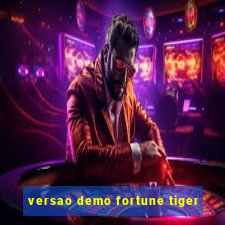 versao demo fortune tiger