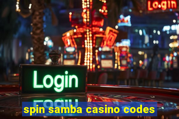 spin samba casino codes