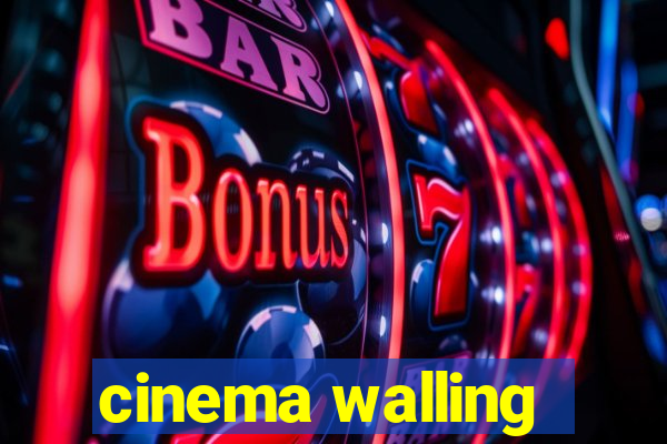 cinema walling