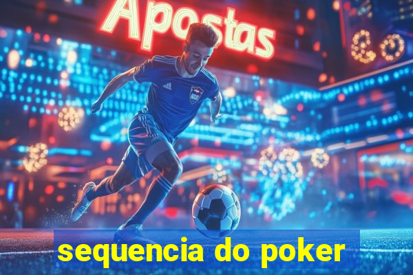 sequencia do poker