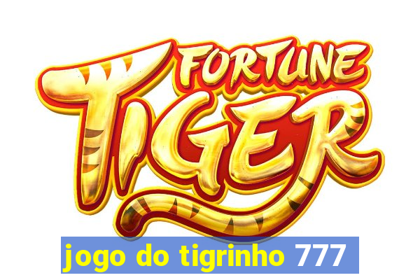 jogo do tigrinho 777