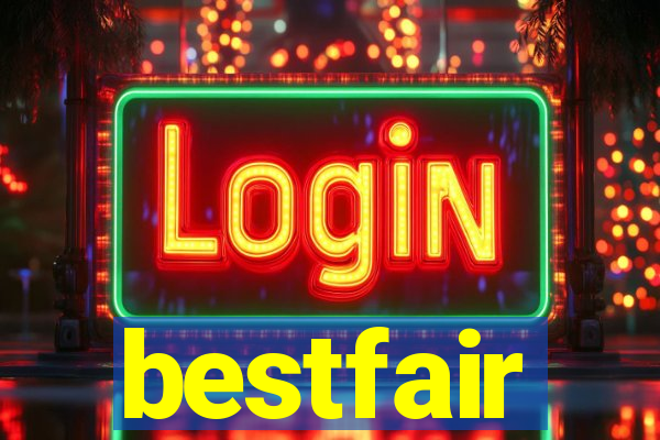 bestfair