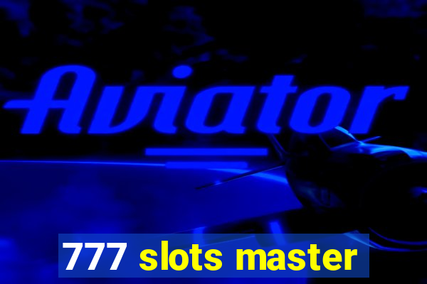 777 slots master