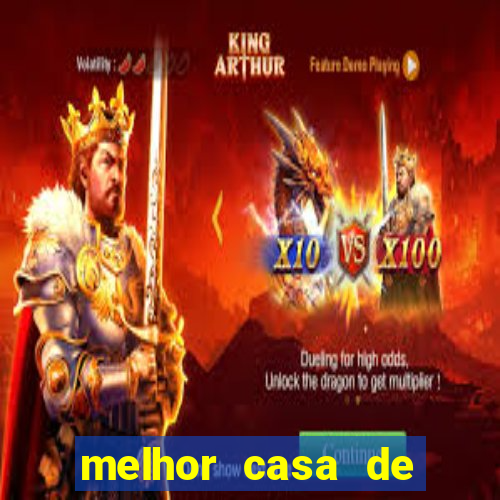 melhor casa de aposta cassino