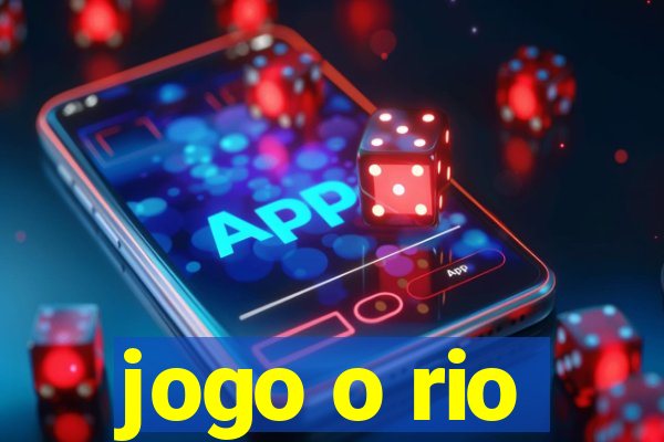 jogo o rio