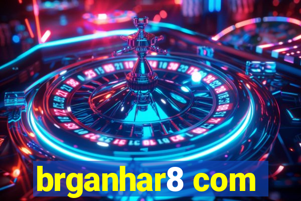 brganhar8 com