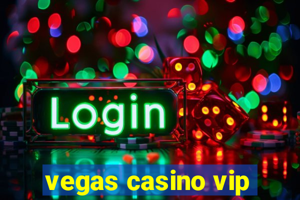 vegas casino vip