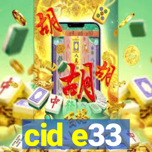 cid e33