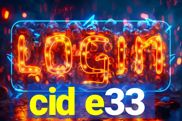 cid e33