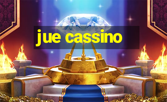 jue cassino