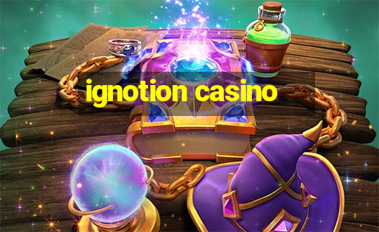 ignotion casino