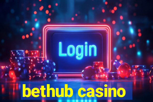 bethub casino