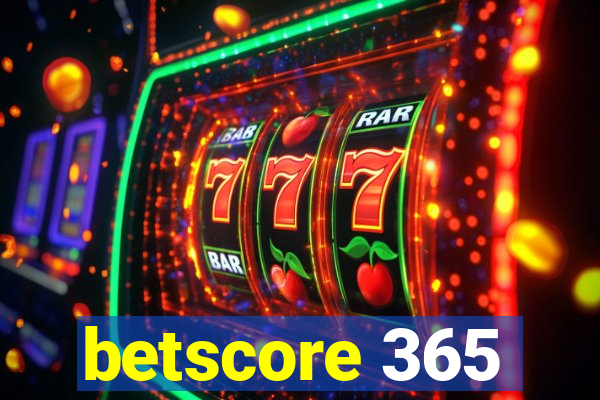 betscore 365