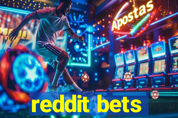 reddit bets