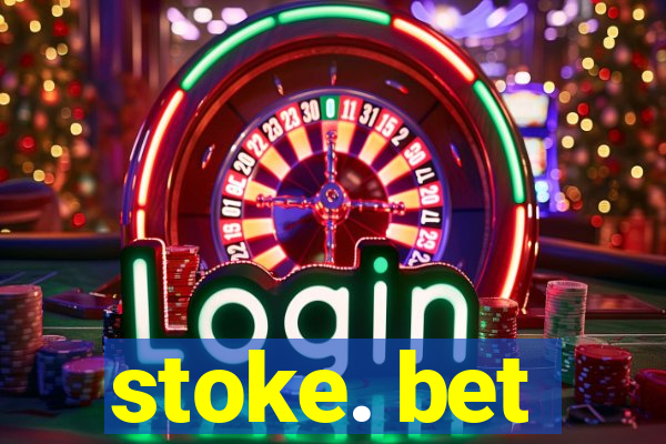 stoke. bet