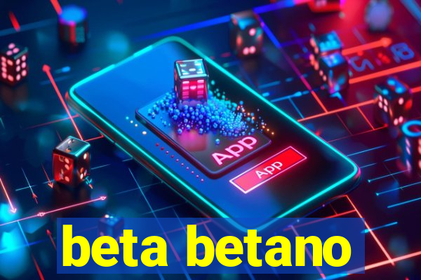 beta betano