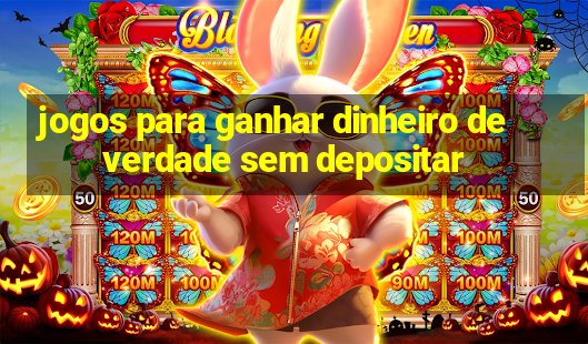 jogos para ganhar dinheiro de verdade sem depositar