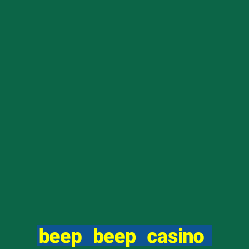 beep beep casino 20 euro