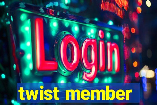 twist member