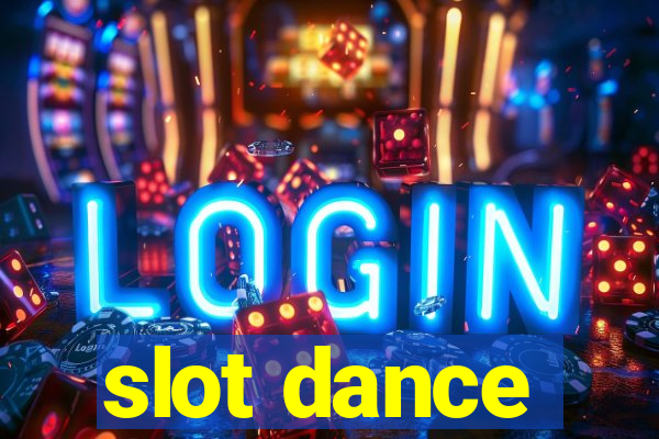 slot dance