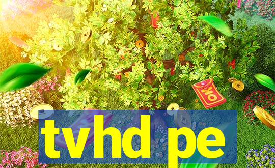 tvhd pe