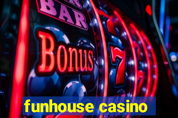 funhouse casino