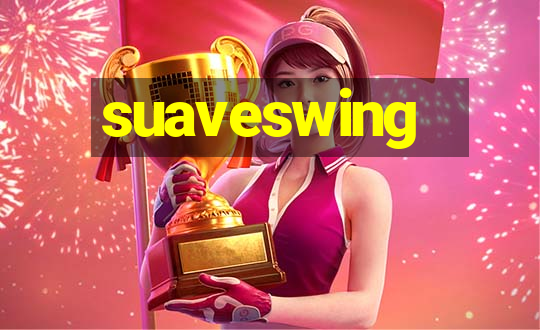 suaveswing