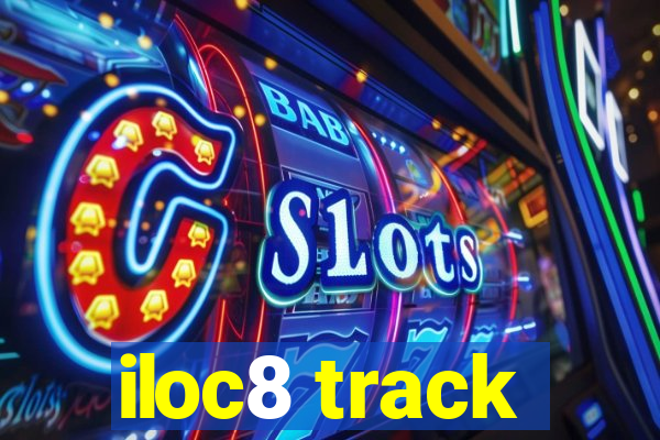 iloc8 track