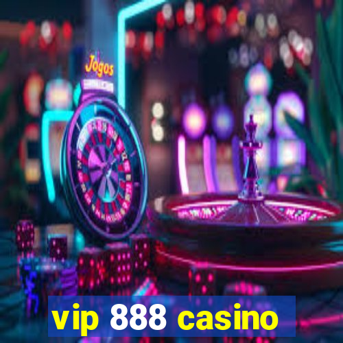 vip 888 casino