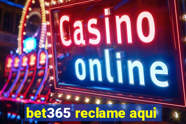 bet365 reclame aqui