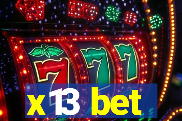 x13 bet