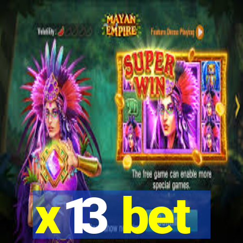 x13 bet