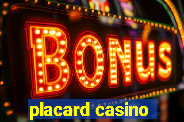 placard casino