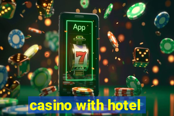 casino with hotel