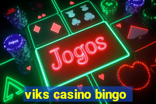 viks casino bingo