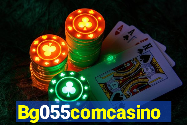 Bg055comcasino