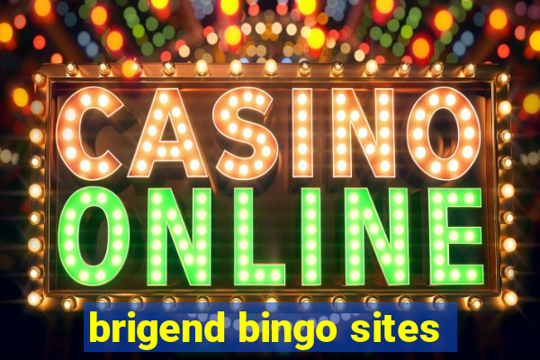 brigend bingo sites