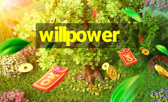 willpower