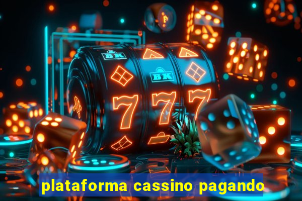 plataforma cassino pagando