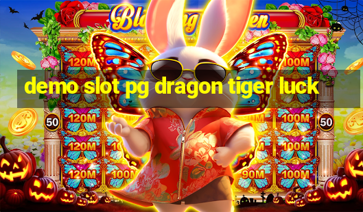 demo slot pg dragon tiger luck