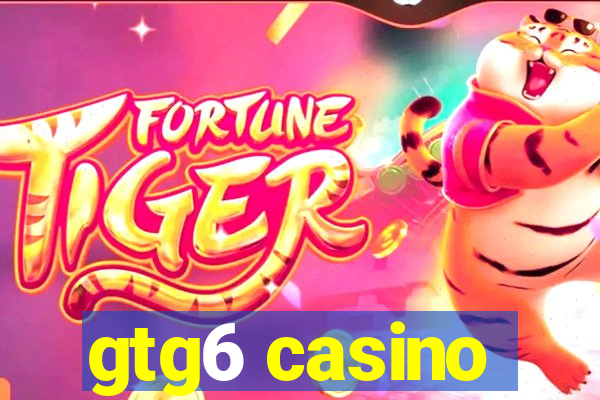 gtg6 casino