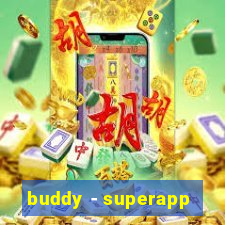 buddy - superapp