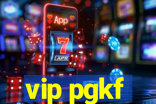 vip pgkf