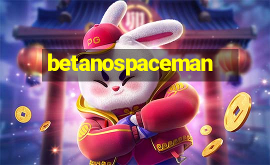 betanospaceman