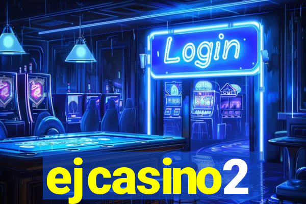 ejcasino2